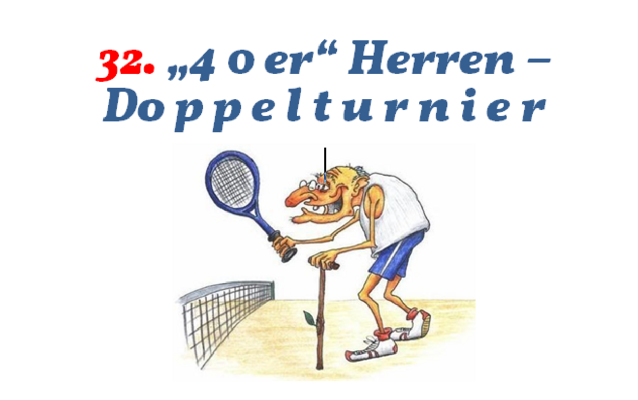 EINLADUNG zum "40er Herren - Doppelturnier"