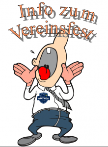 Letzte Info zum Vereinsfest!